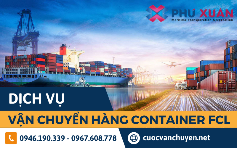Dịch vụ vận chuyển hàng nguyên container FCL