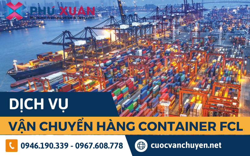 Dịch vụ vận chuyển hàng nguyên container FCL