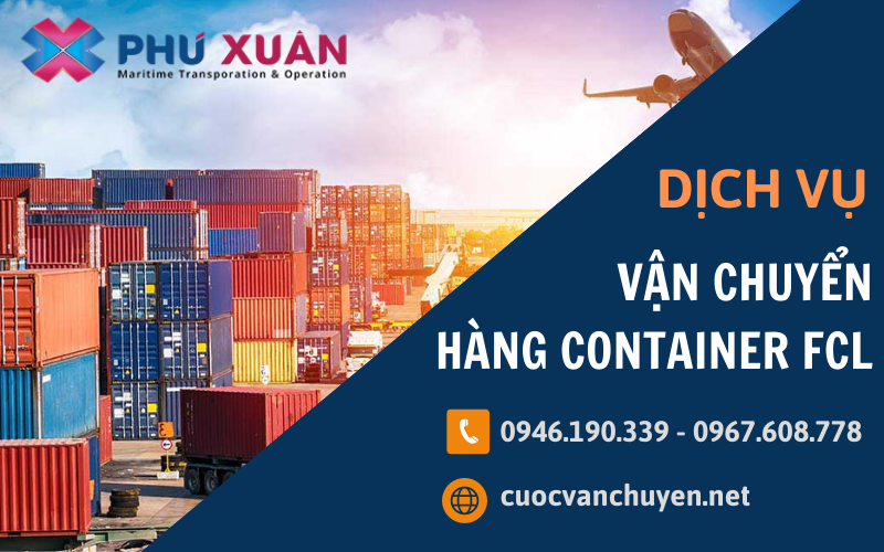 Dịch vụ vận chuyển hàng nguyên container FCL